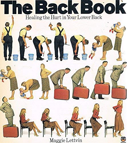 Beispielbild fr Back Book: Healing the Hurt in Your Lower Back zum Verkauf von WorldofBooks
