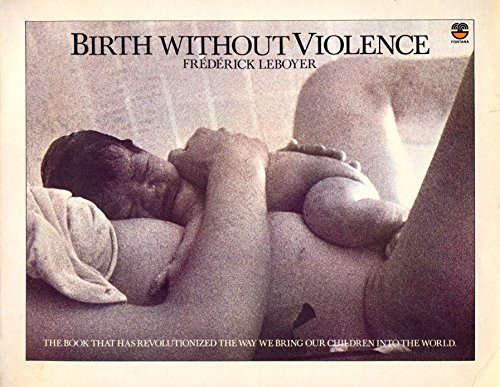 Imagen de archivo de Birth without Violence a la venta por WorldofBooks