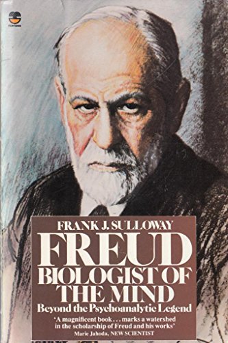 Beispielbild fr Freud, Biologist of the Mind: Beyond the Psychoanalytic Legend zum Verkauf von WorldofBooks