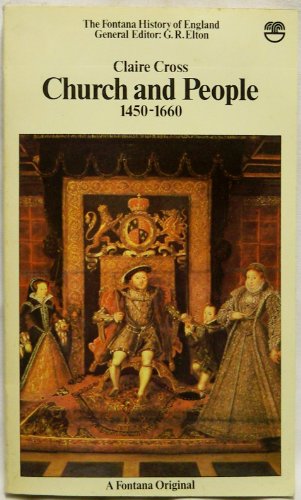 Beispielbild fr Church & People 1450 1660 (Fontana history of England) zum Verkauf von AwesomeBooks