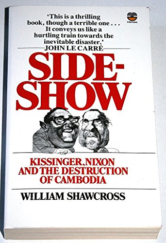 9780006360773: Sideshow: Kissinger, Nixon and the Destruction of Cambodia