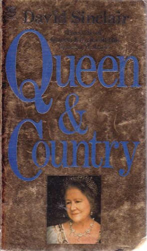 9780006360810: Queen and Country: Life of Elizabeth, the Queen Mother