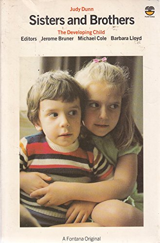 Stock image for Sisters and Brothers (The Developing Child) for sale by Jenhams Books