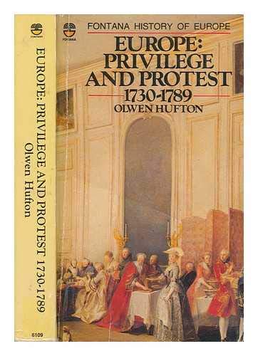9780006361091: Europe: Privilege and Protest, 1730-1789 (Fontana history of Europe)