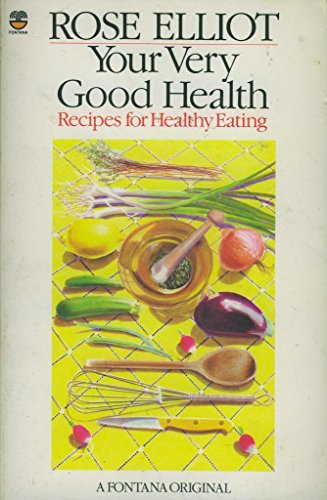 9780006362050: Your Very Good Health: Recipes for Healthy Eating