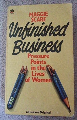 Beispielbild fr Unfinished Business: Pressure Points in the Lives of Women zum Verkauf von AwesomeBooks