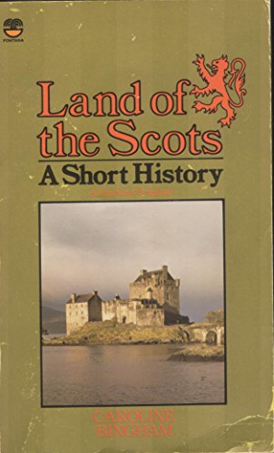 Stock image for Land of the Scots: A short history for sale by RIVERLEE BOOKS