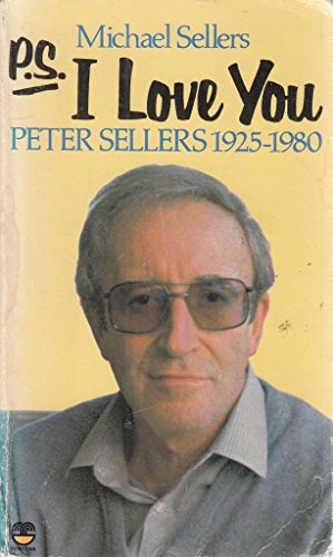 Beispielbild fr P.S., I Love You: Peter Sellers, the Man and the Myth zum Verkauf von WorldofBooks