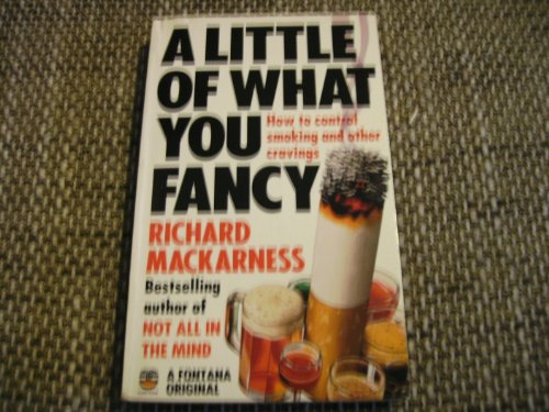 9780006365280: A Little of What You Fancy (how to control smoking and other cravings)