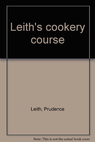 9780006365358: Leith's cookery course