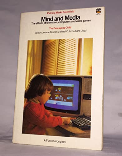 Imagen de archivo de Mind and Media : The Effects of Television, Video Games and Computers a la venta por Better World Books Ltd