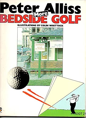 Beispielbild fr More Bedside Golf zum Verkauf von Better World Books: West