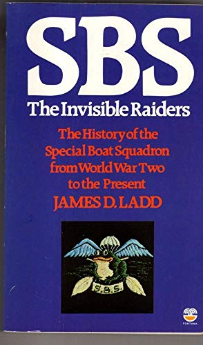 S.B.S.: The Invisible Raiders (9780006366409) by James D. Ladd