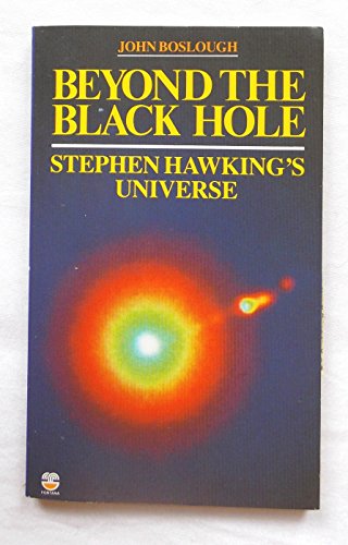 Imagen de archivo de Beyond the Black Hole: Stephen Hawking's Universe a la venta por WorldofBooks