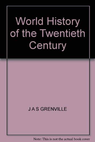 Beispielbild fr World History of the Twentieth Century: Western Dominance, 1900-45 v. 1 zum Verkauf von Midtown Scholar Bookstore