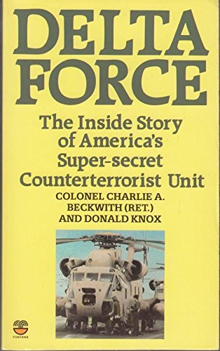 9780006367758: Delta Force: United States Counter Terrorist Unit and the Iranian Hostage Rescue Mission