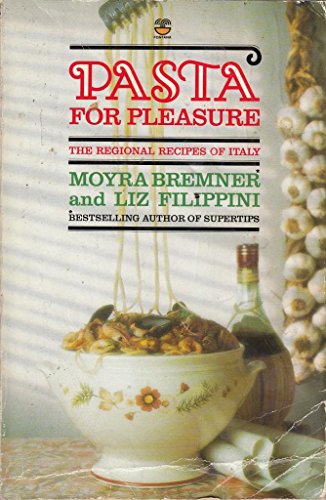 Stock image for Pasta for Pleasure: The Regional Recipes of Italy for sale by WorldofBooks