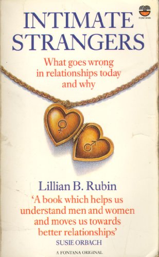 Stock image for INTIMATE STRANGER: What Goes Wrong in Relationships Today-and Why for sale by ThriftBooks-Dallas