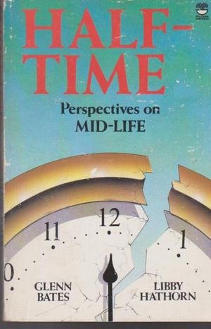 Stock image for HALF-TIME : PERSPECTIVES ON MID-LIFE for sale by Dromanabooks