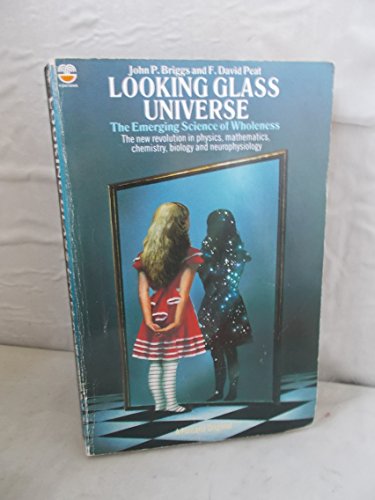 9780006369295: Looking Glass Universe: The Emerging Science of Wholeness