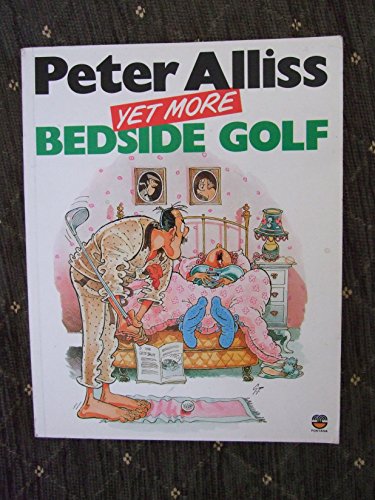 Imagen de archivo de Yet More Bedside Golf a la venta por Better World Books Ltd