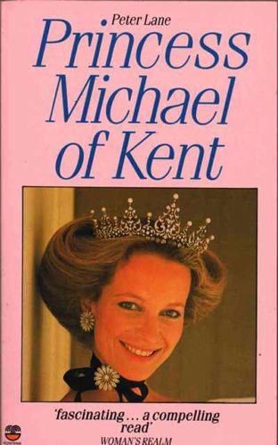 Princess Michael Of Kent (9780006371151) by Peter Lane