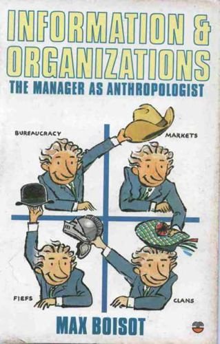 Imagen de archivo de Information and Organizations: The Manager as Anthropologist a la venta por WorldofBooks