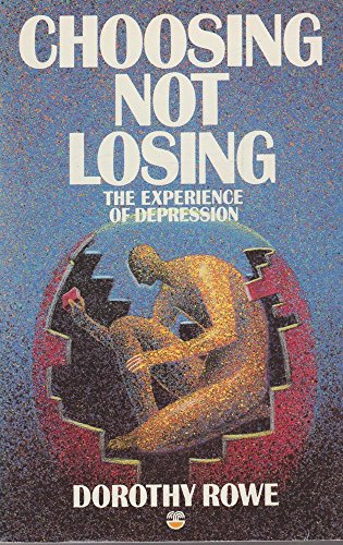 Imagen de archivo de Choosing Not Losing - The Experience of Depression a la venta por ThriftBooks-Dallas