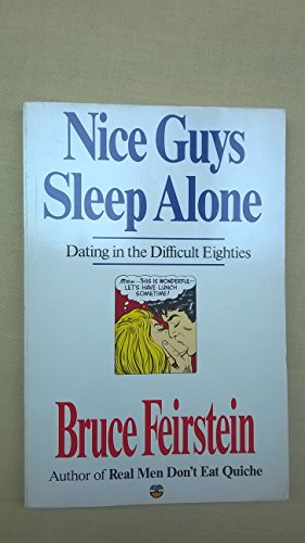 Stock image for Nice Guys Sleep Alone - Dating In The Difficult Eighties for sale by Wonder Book