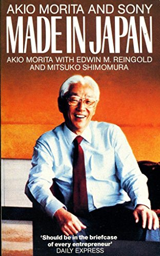 Stock image for Made In Japan - Akio Morita and Sony for sale by GF Books, Inc.