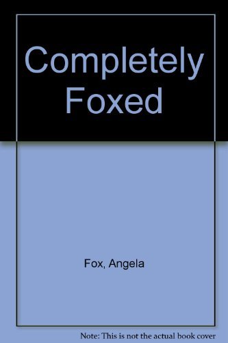 9780006372394: Completely Foxed