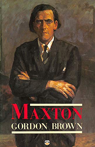 9780006372554: Maxton: A Biography