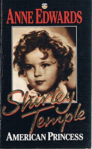 Beispielbild fr Shirley Temple: American Princess zum Verkauf von AwesomeBooks