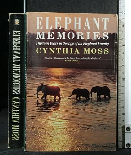 Stock image for Elephant Memories: Thirteen Years in the Life of an Elephant Family for sale by AwesomeBooks