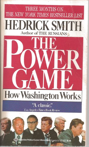 Beispielbild fr The Power Game: How Washington Works zum Verkauf von WorldofBooks