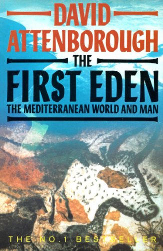 Beispielbild fr The First Eden: Mediterranean World and Man zum Verkauf von WorldofBooks