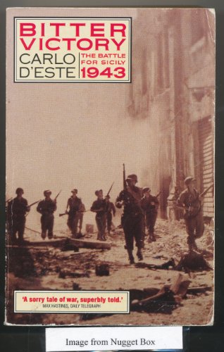 Beispielbild fr Bitter Victory: The Battle for Sicily, July - August, 1943 zum Verkauf von WorldofBooks