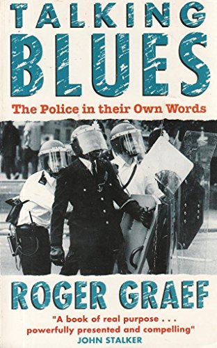 Stock image for Talking Blues: Police in Their Own Words for sale by AwesomeBooks