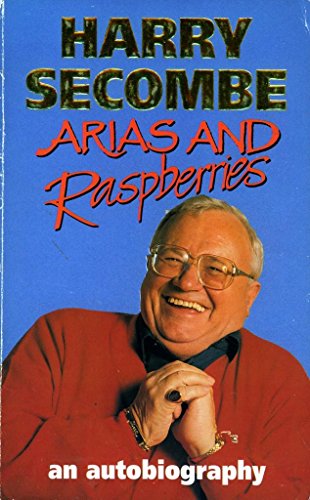 Beispielbild fr Arias and Raspberries: An Autobiography zum Verkauf von WorldofBooks