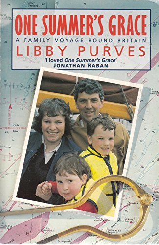 Stock image for One Summers Grace: A Family Voyage Round Britain for sale by WorldofBooks