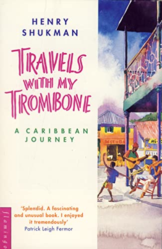 Stock image for Travels with My Trombone: A Caribbean Journey for sale by Front Cover Books
