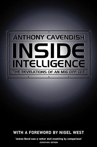 Imagen de archivo de Inside Intelligence: The Revelations of an M16 Officer a la venta por WorldofBooks