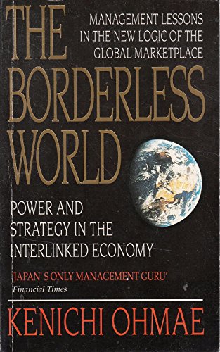 Stock image for Borderless World: Power and Strategy in the Interlinked Economy for sale by AwesomeBooks