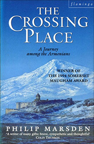 9780006376675: The Crossing Place: Journey Among the Armenians [Idioma Ingls]