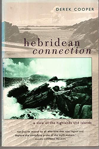Imagen de archivo de The Hebridean Connection: View of the Highlands and Islands a la venta por WorldofBooks