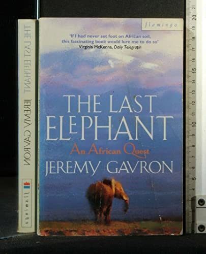 9780006377191: The Last Elephant An African Quest