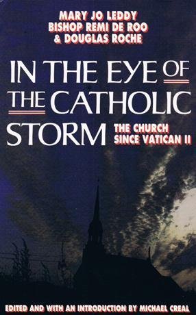 Beispielbild fr In the Eye of the Catholic Storm: The Church Since Vatican II zum Verkauf von Wonder Book