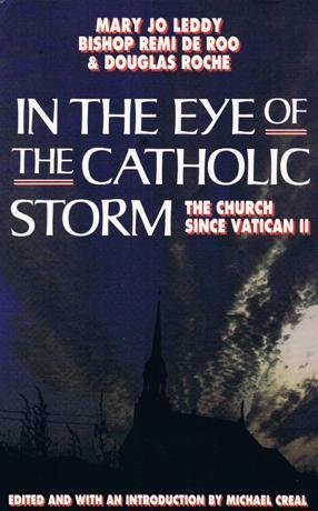 Stock image for In the Eye of the Catholic Storm: The Church Since Vatican II for sale by Wonder Book