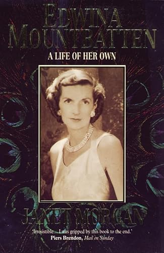 Stock image for Edwina Mountbatten - A Life Of Her Own for sale by ThriftBooks-Dallas