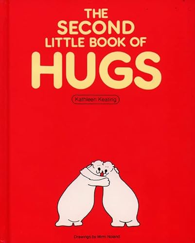 Imagen de archivo de The Second Little Book of Hugs [Paperback] Keating, Kathleen and Noland, Mimi a la venta por Re-Read Ltd